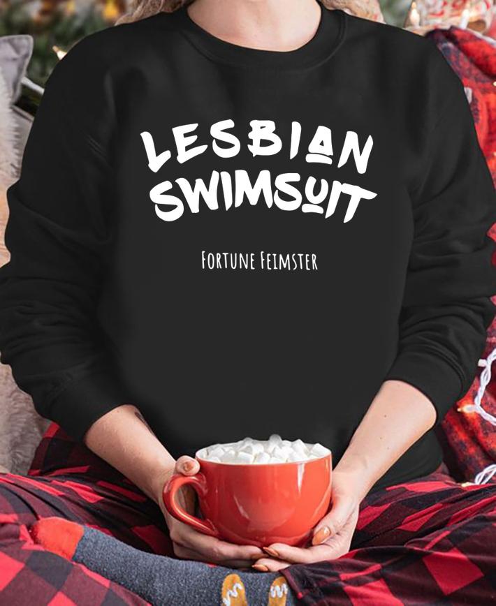 Lesbian Swimsuit Fortune Feimster t-shirt sweatshirt