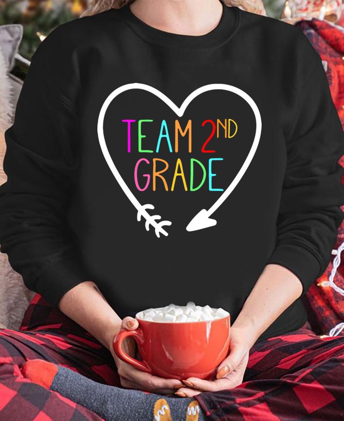 Team 2nd second Grade Teacher 1st Day of School t-shirt sweatshirt