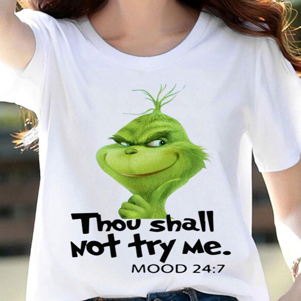 Thou Shall Not Try Me Mood 247 The Grinch t-shirt woman shirt