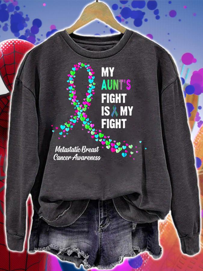 My Aunt's Fight My Fight Metastatic Breast Cancer Awareness B07Z1MZ86F t-shirt sweatshirt