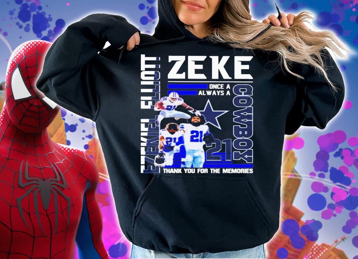 Ezekel Elliott Zeke once a always a Cowboy t-shirt hoodie
