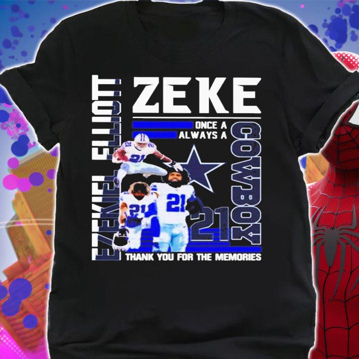 Ezekel Elliott Zeke once a always a Cowboy t-shirt shirt