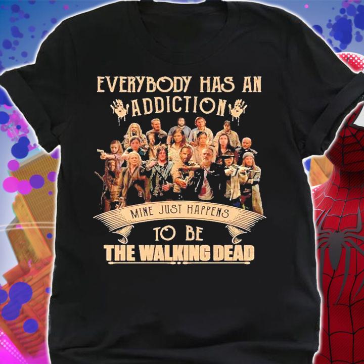 Everybody Has An Addiction Mine Just Happens To Be The Walking Dead New 2022 Shirt t-shirt shirt
