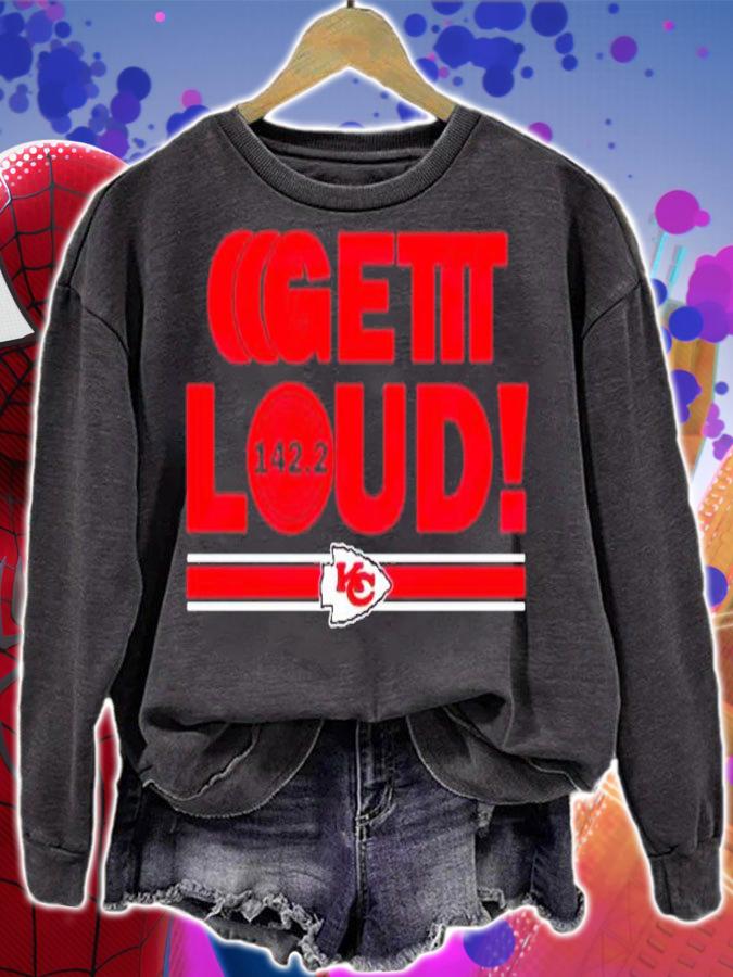 Get Loud Kansas City Chief 142.2 Shirt t-shirt sweatshirt