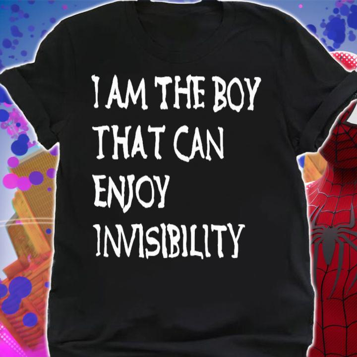 I am the boy that can enjoy invisibility shirt t-shirt shirt