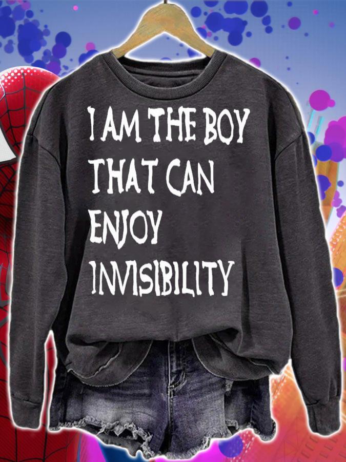 I am the boy that can enjoy invisibility shirt t-shirt sweatshirt