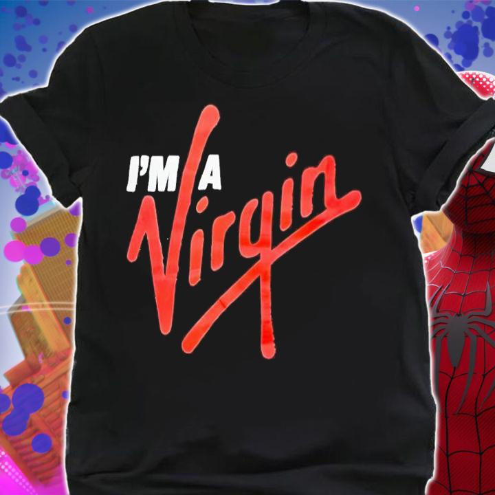 I'm a Virgin shirt t-shirt shirt