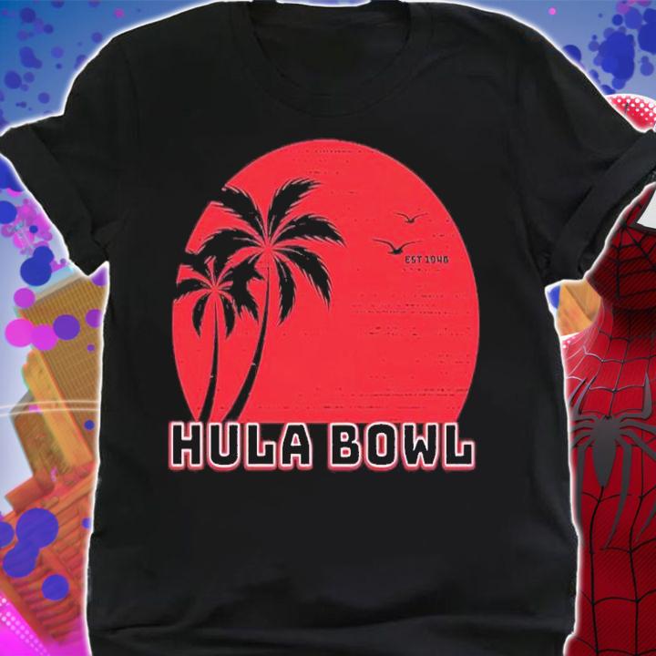 Hula Bowl Cali Beach Sunset shirt t-shirt shirt