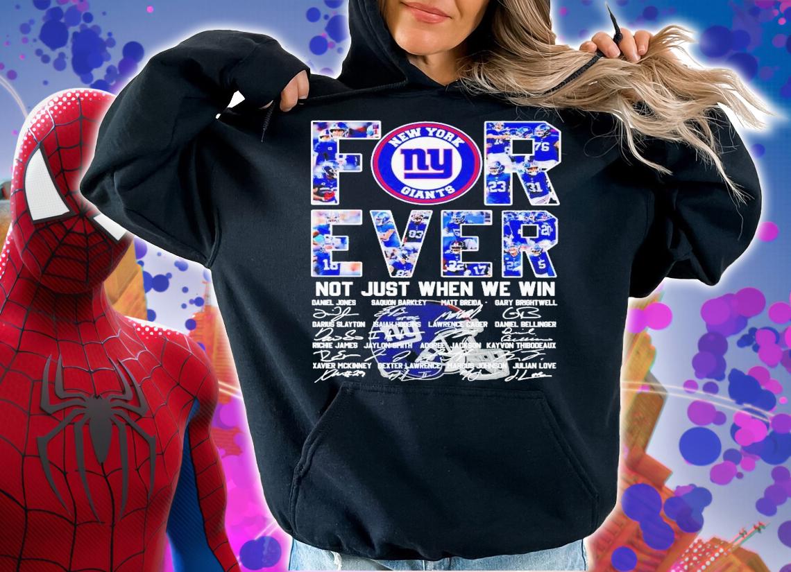 New York Giants forever not just when we win signatures shirt t-shirt hoodie