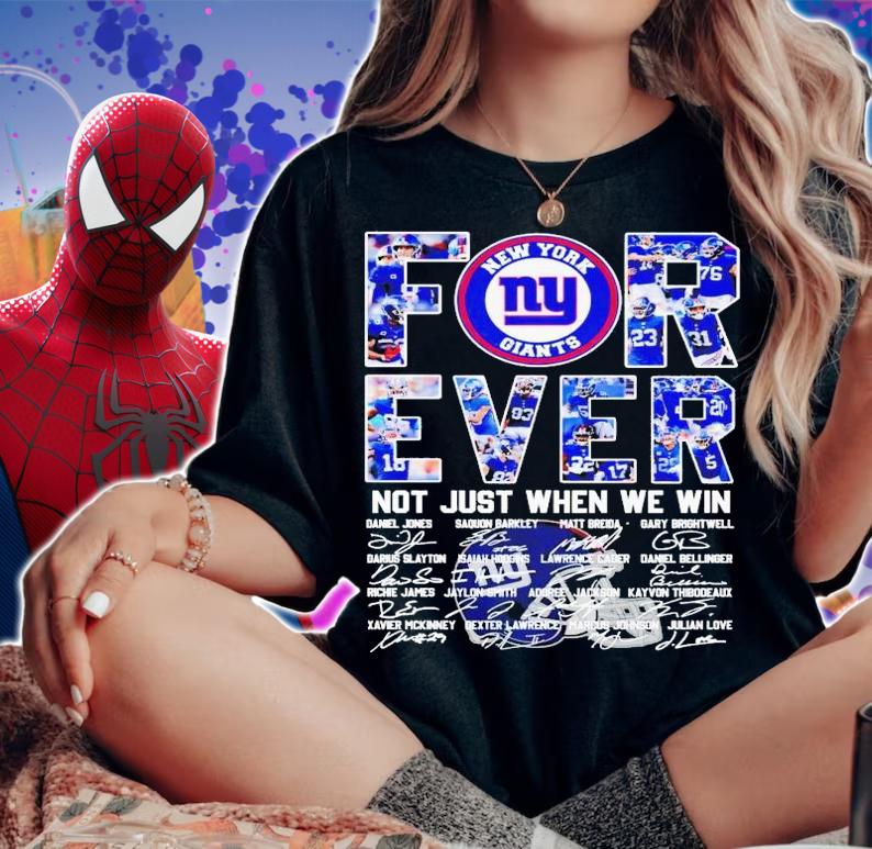 New York Giants forever not just when we win signatures shirt t-shirt woman shirt