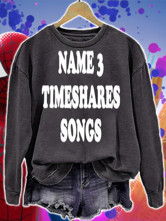 Name 3 Timeshares Songs Shirt t-shirt