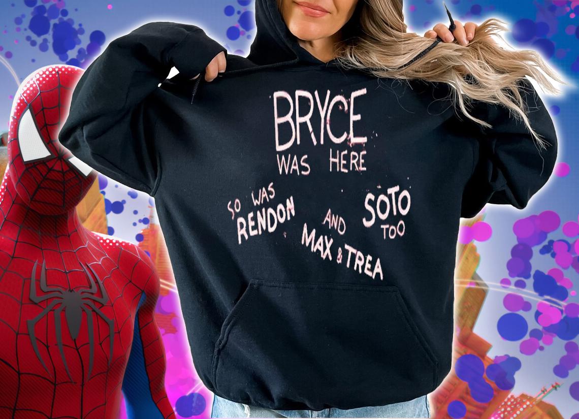 Bryce was here so was Rendon and Max & Trea Soto Too shirt t-shirt hoodie