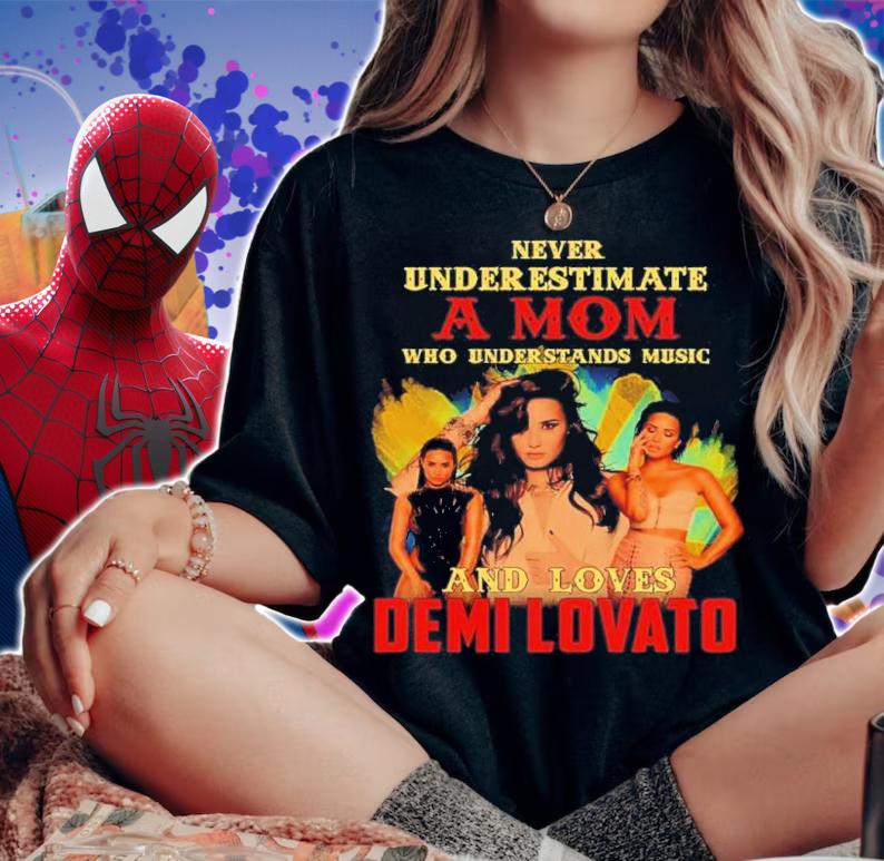 Never Underestimate A Mom Who Understands Music And Loves Demi Lovato Shirt t-shirt woman shirt