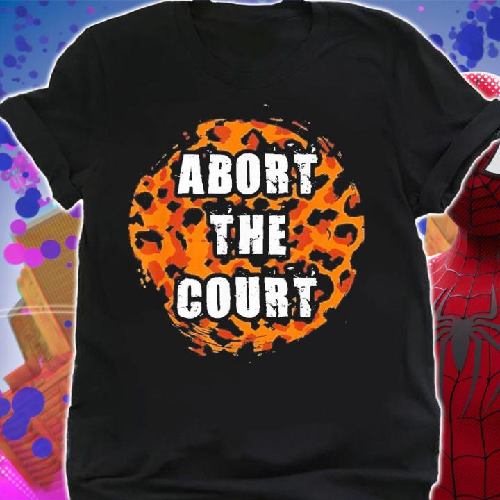 Abort This Court Feminist Grunge Retro Leopard T-Shirt t-shirt shirt
