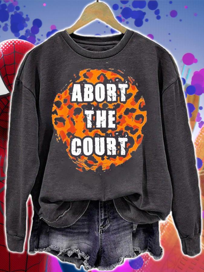 Abort This Court Feminist Grunge Retro Leopard T-Shirt t-shirt sweatshirt