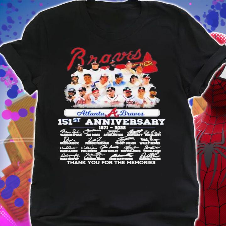 Atlanta Braves Team 151st Anniversary 1871-2022 Signatures Thank You For The Memories Shirt t-shirt shirt