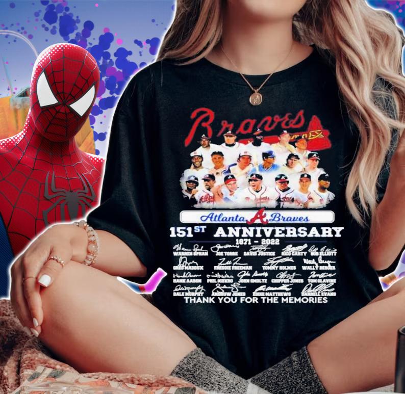 Atlanta Braves Team 151st Anniversary 1871-2022 Signatures Thank You For The Memories Shirt t-shirt woman shirt
