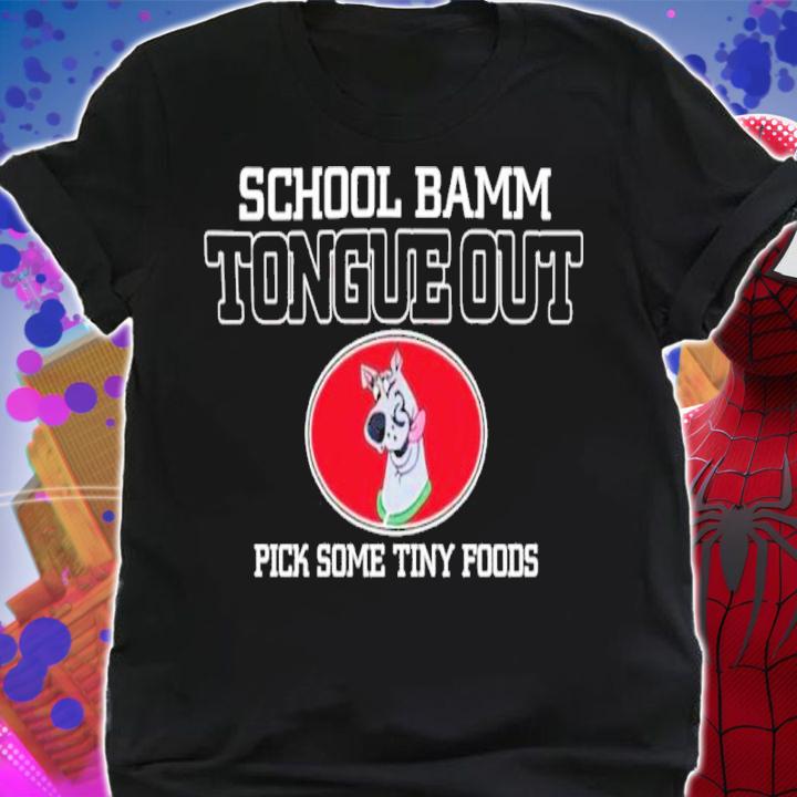 School bamm tongue out pick some tiny foods shirt t-shirt shirt