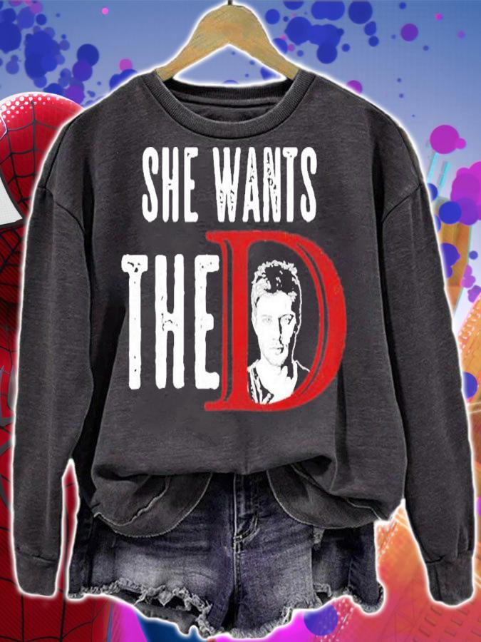 She Want The D Supernatural Shirt t-shirt sweatshirt