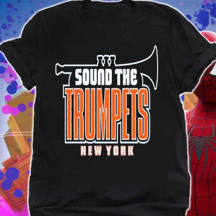 Sound the Trumpets New York shirt t-shirt