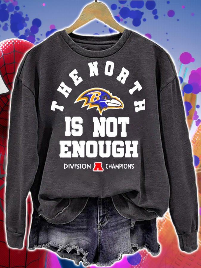 The North Is Not Enough Baltimore Ravens Shirt t-shirt sweatshirt
