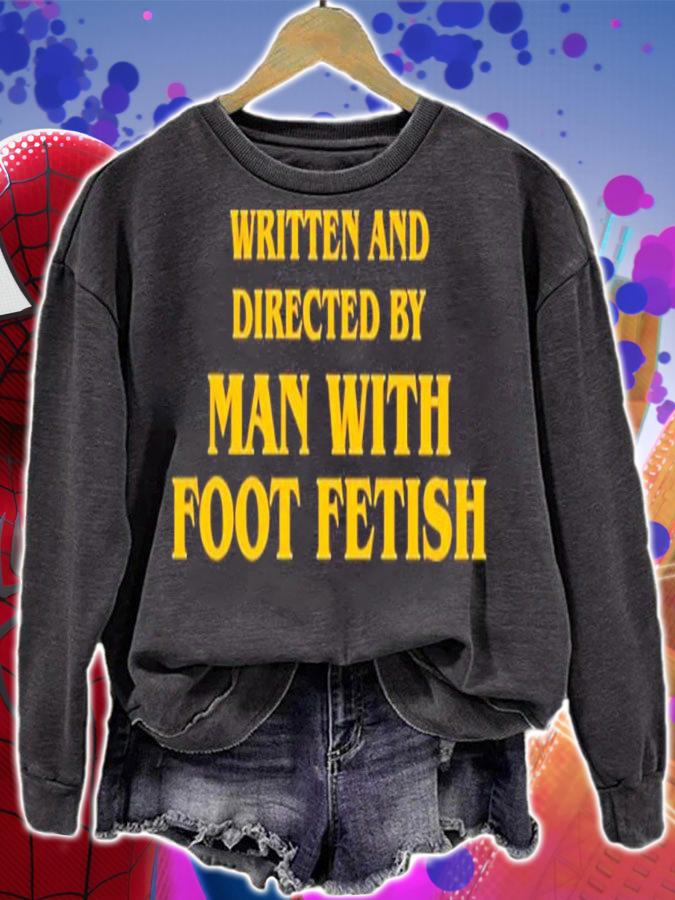 Written And Directed By Man With Foot Fetish shirt t-shirt