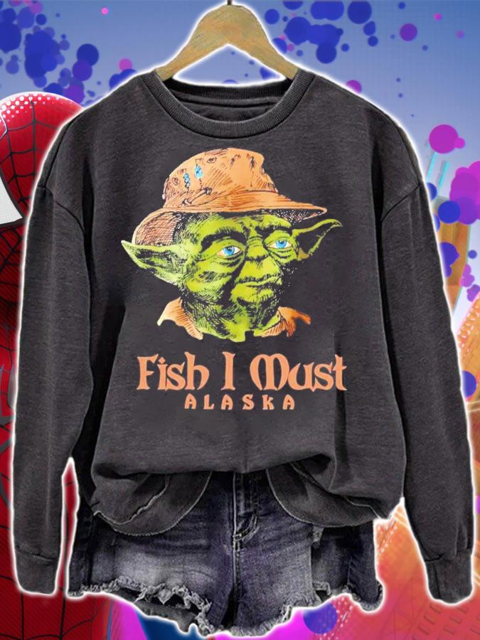 Yoda Fish I Must Alaska T-Shirt t-shirt sweatshirt