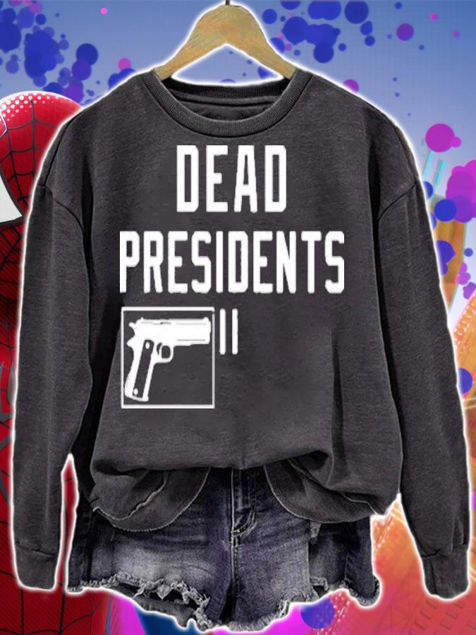 Dead Presidents Shirt t-shirt