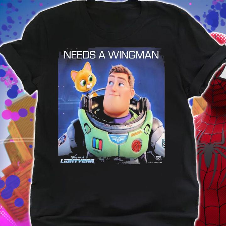 Disney And Pixar's Lightyear Needs A Wingman T-Shirt t-shirt shirt