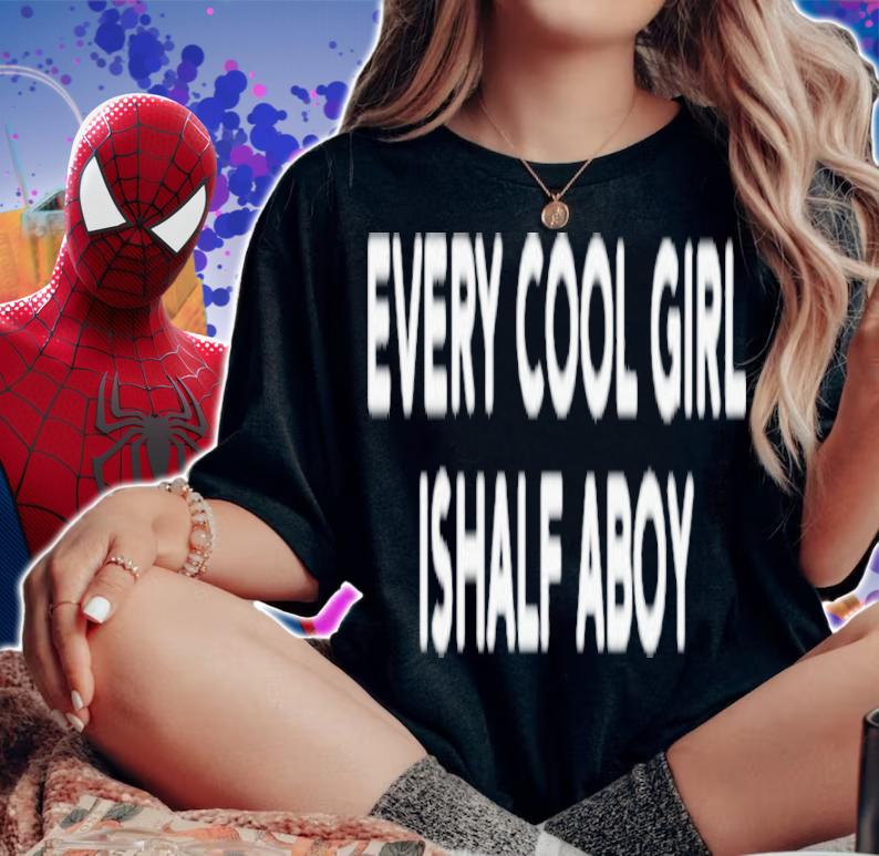 Every Cool Girl Is Half A Boy Shirt t-shirt woman shirt
