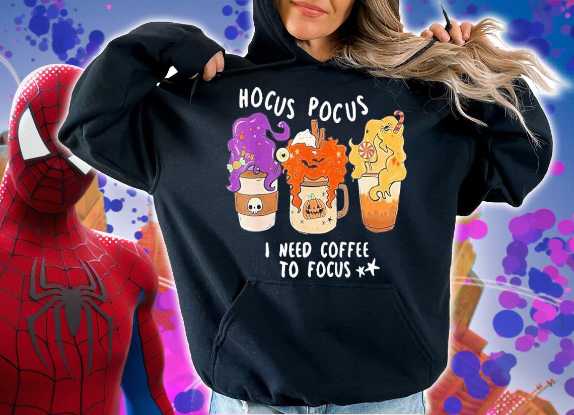 Hocus Pocus I Need Coffee To Focus Halloween Shirt t-shirt hoodie