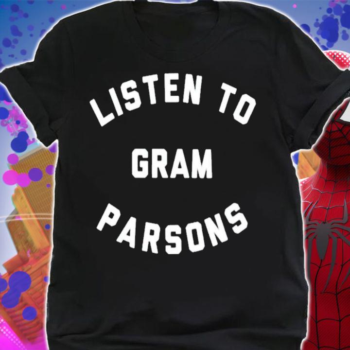 Listen To Gram Parsons T-Shirt t-shirt shirt