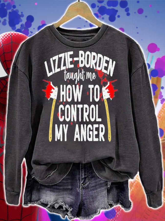 Lizzie-Borden Taught Me How To Control My Anger T-Shirt t-shirt sweatshirt