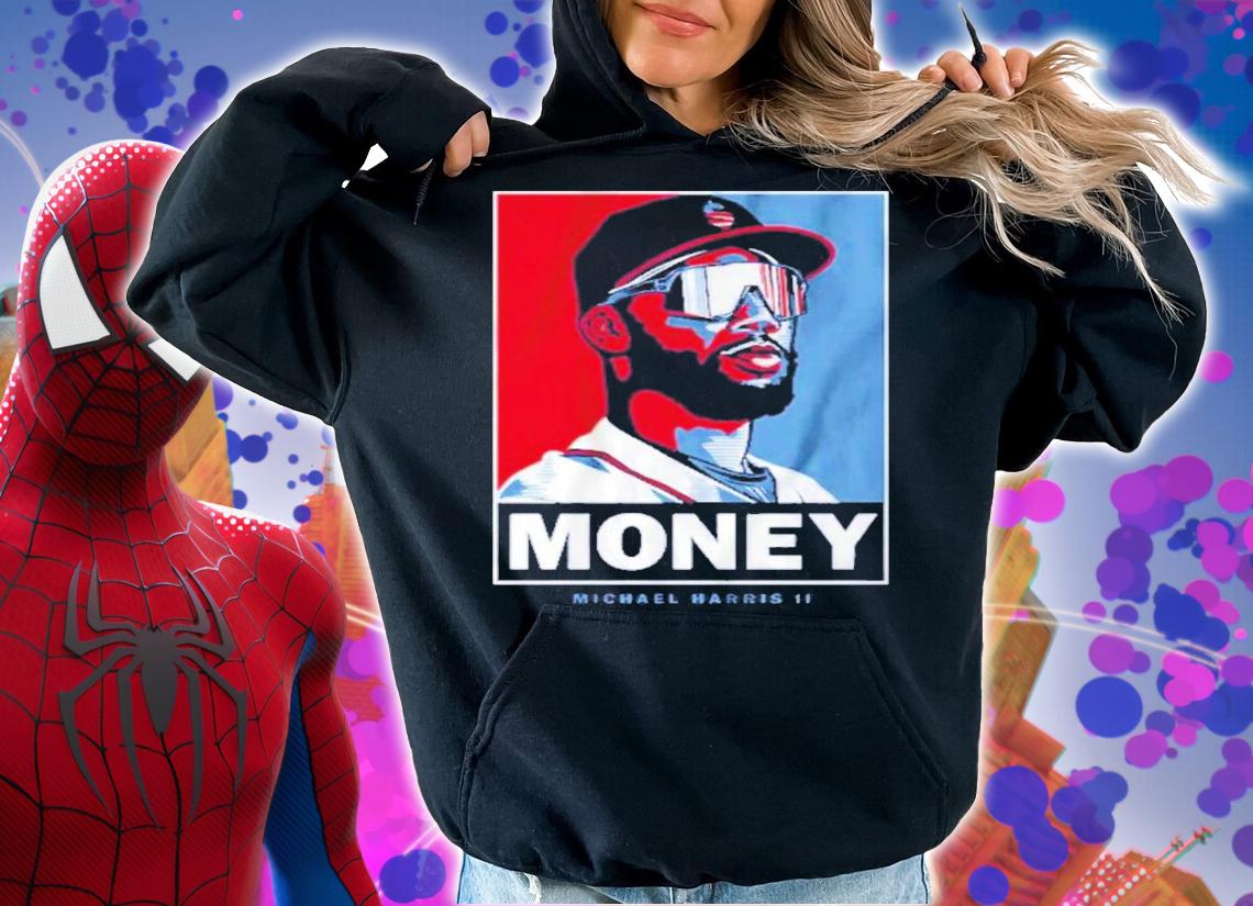 Michael Harris II Money Mike Shirt t-shirt hoodie