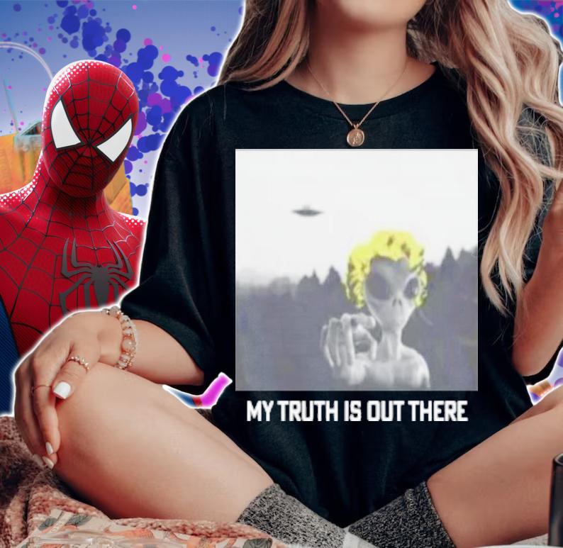 My Truth Is Out There Daily Wire Shirt t-shirt woman shirt