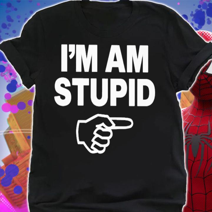 Topatoco Kcgreenn I'm Am Stupid T-Shirt t-shirt shirt