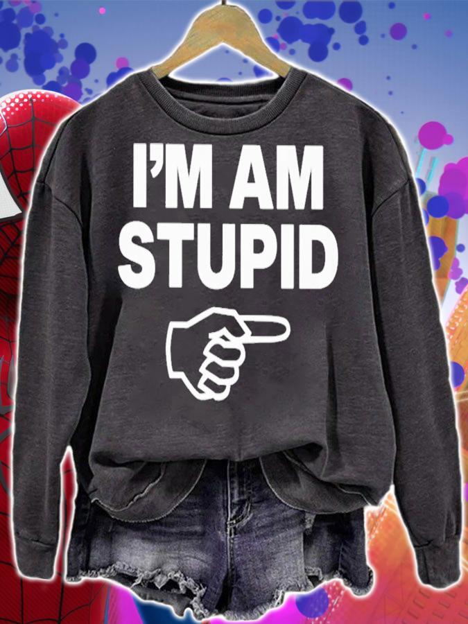 Topatoco Kcgreenn I'm Am Stupid T-Shirt t-shirt sweatshirt