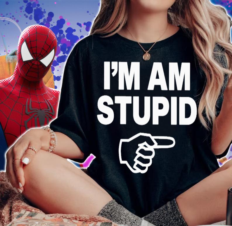Topatoco Kcgreenn I'm Am Stupid T-Shirt t-shirt woman shirt