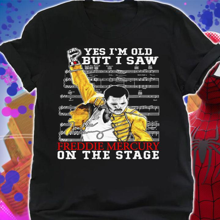 Yes im old but i saw Freddie Mercury on the stage signature t-shirt shirt