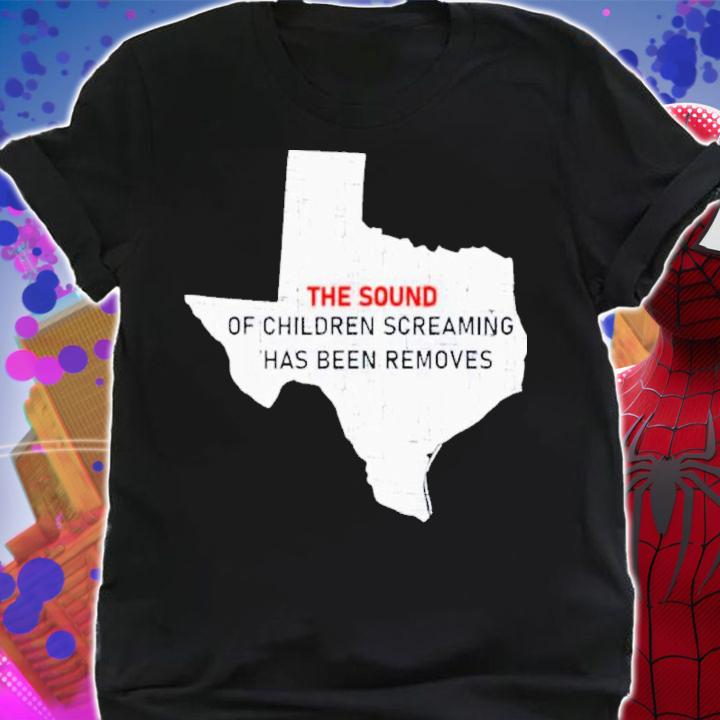 Texas The Sound Of Children Screaming Has Been Removed US Flag Shirt t-shirt