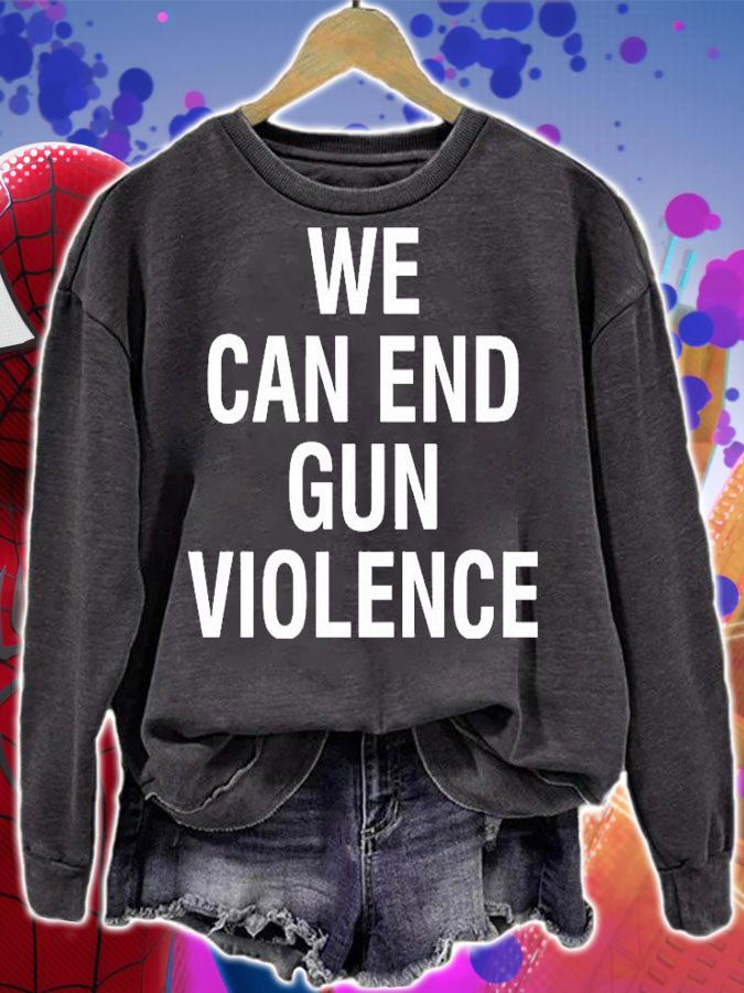 We Can End Gun Violence T-Shirt t-shirt sweatshirt