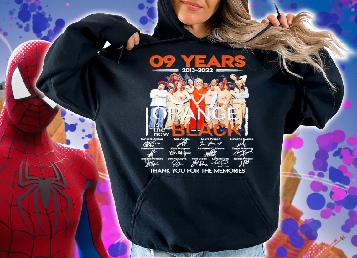 09 Years 2013-2022 Orange Is The New Black Signatures Thank You For The Memories T-Shirt t-shirt hoodie