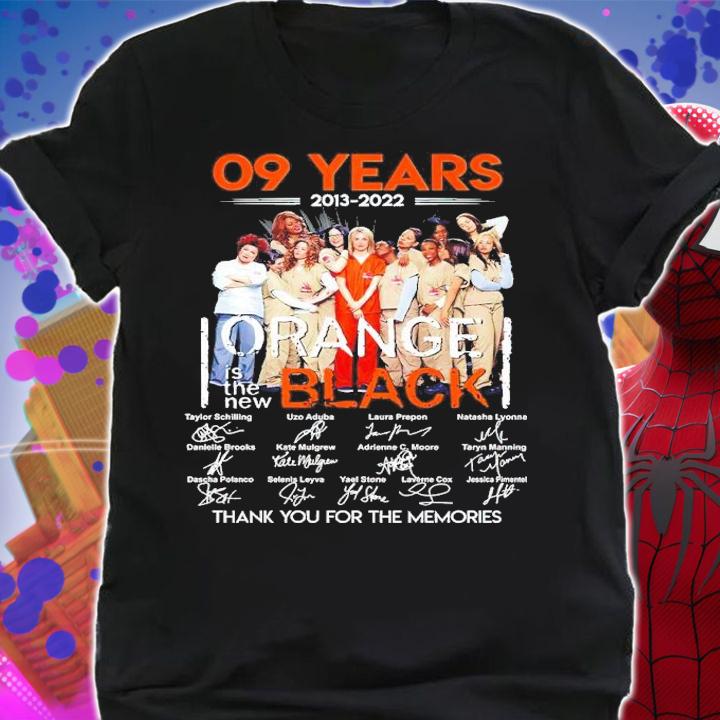 09 Years 2013-2022 Orange Is The New Black Signatures Thank You For The Memories T-Shirt t-shirt shirt
