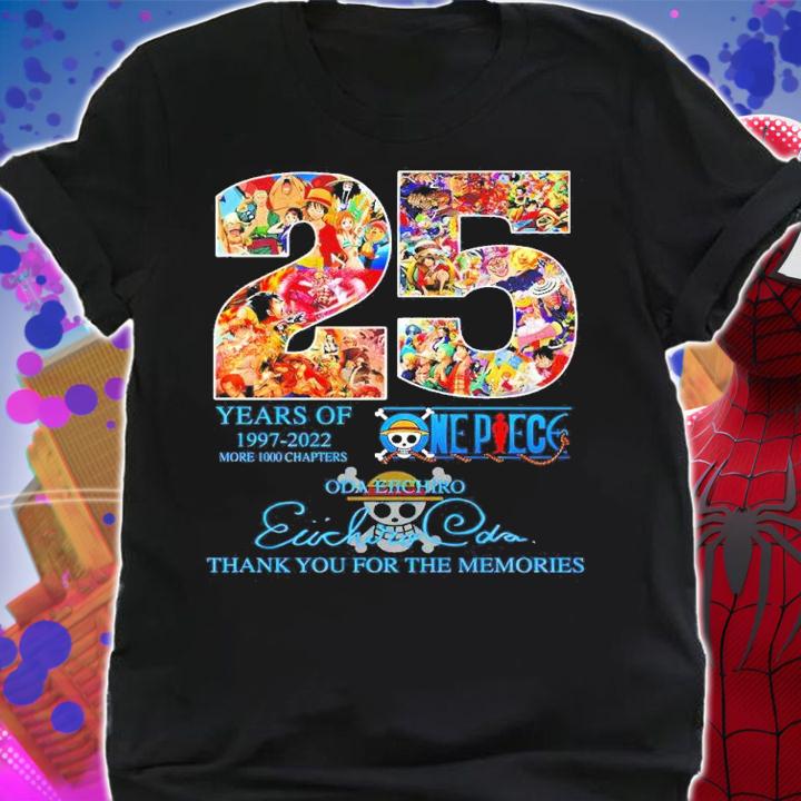25 Years Of 1997-2022 One Piec Eiichiro Oda Signatures Thank You For The Memories Shirt t-shirt shirt