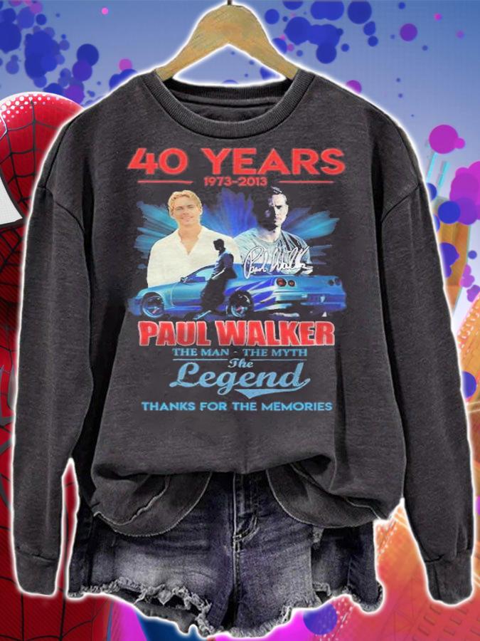 40 Years 1973-2013 Paul Walker The Man The Myth The Legend Thank You For The Memories Shirt t-shirt sweatshirt