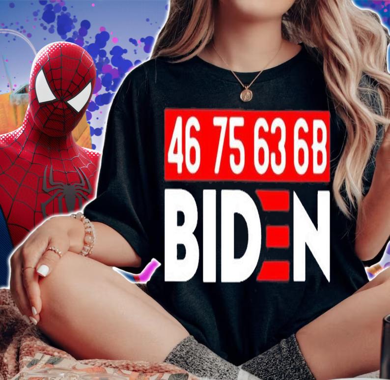 46 75 63 6b Joe Biden 2022 T-Shirt t-shirt woman shirt
