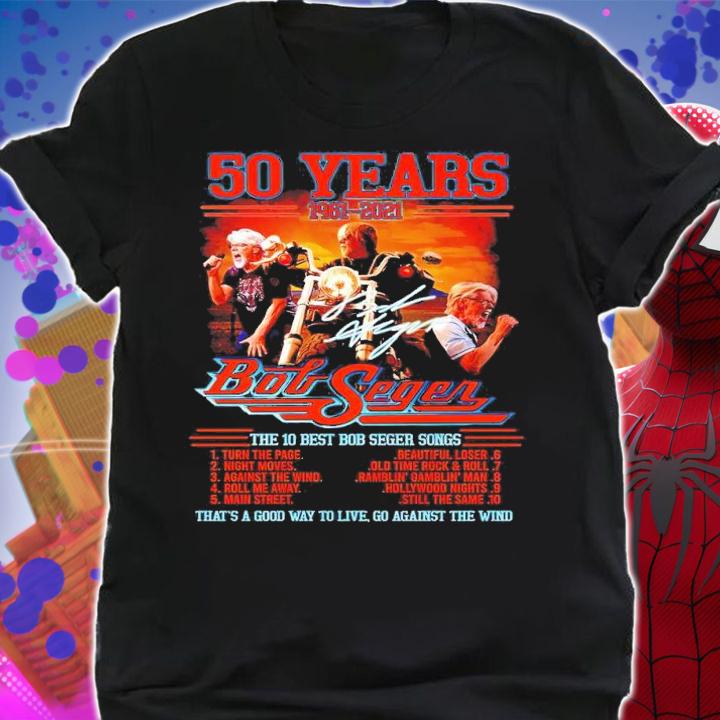 50 Years 1961-2021 Bob Seger The 10 Best Bob Seger Songs Shirt t-shirt shirt