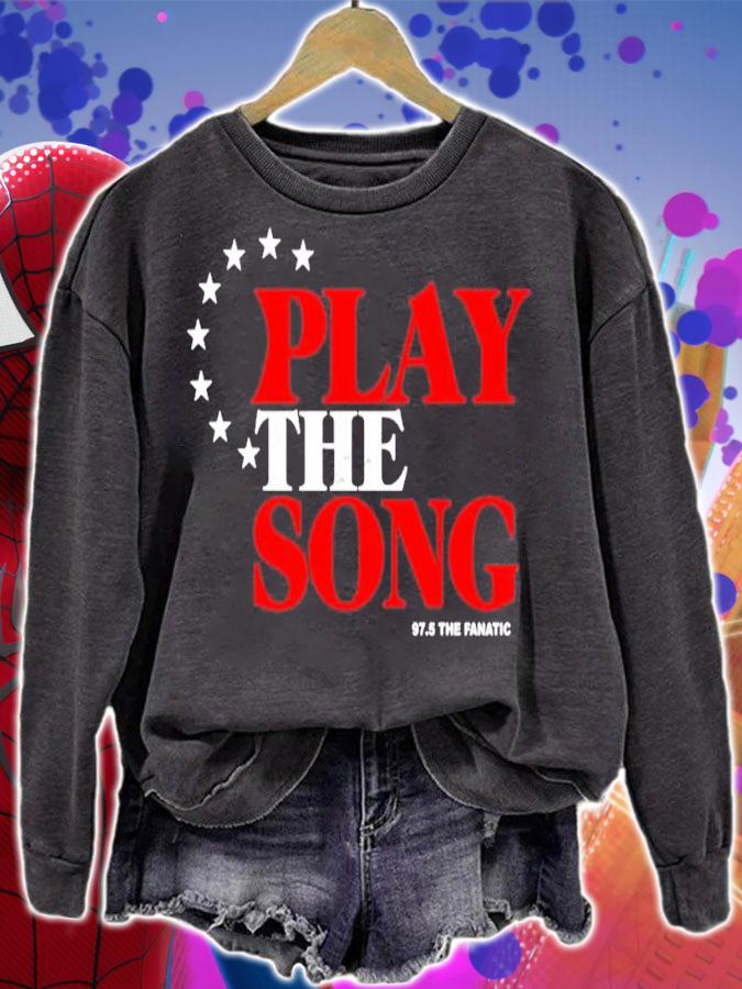 97.5 The Fanatic Play The Song Shirt t-shirt sweatshirt