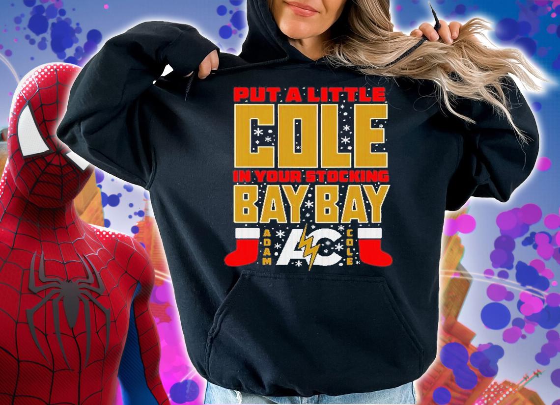 Adam Cole Put A Little Cole In Your Stocking Bay Bay Holiday Shirt t-shirt hoodie
