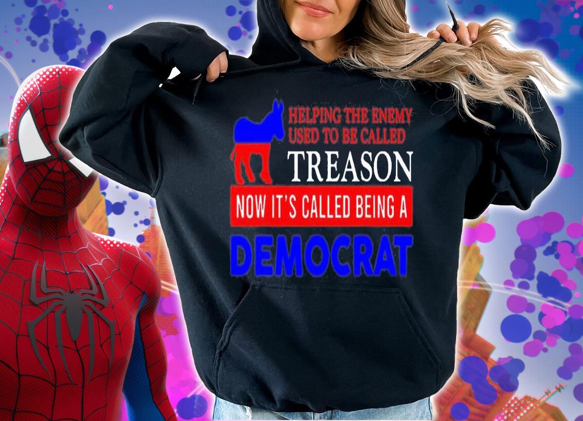 Anti Biden Helping The Enemy Used To Be Called Treason T-Shirt t-shirt hoodie